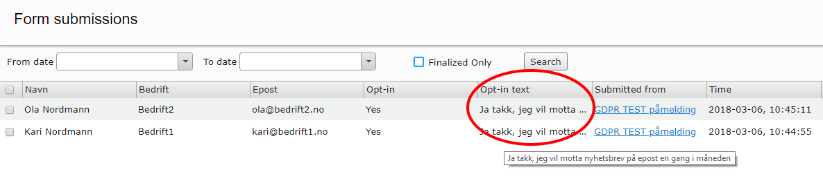 Når samtykketeksten lagres i skjemadata, kan man bevise hva de samtykket til